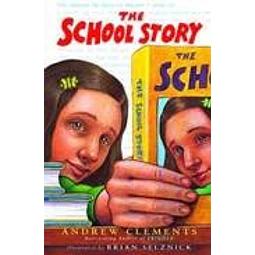 The School Story Andrew Clements
