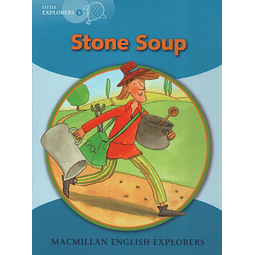 Stone Soup Macmillan English Little Explorers B