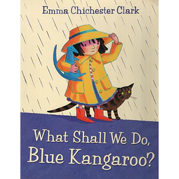 What Shall We Do Blue Kangaroo?