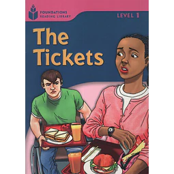 The Tickets Foundations Reading Library Level 1