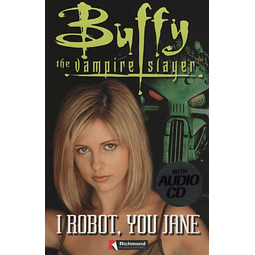 Buffy The Vampire Slayer: I Robot You Jane + Audio Cd Rich