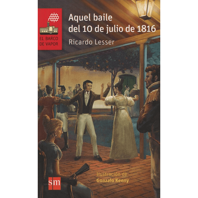 Aquel Baile Del 10 De Julio De 1816 Barco De Vapor Rojo