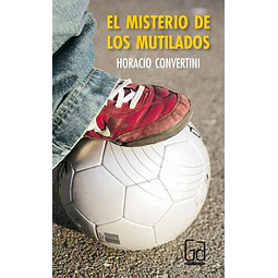 El Misterio De Los Mutilados Gran Angular