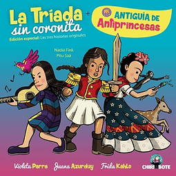 Triada Sin Coronita + Antiguia De Antiprincesas ¡vamos A Des