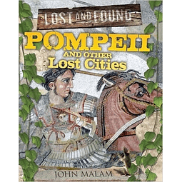 Pompeii And Other Lost Cities Lost And Found