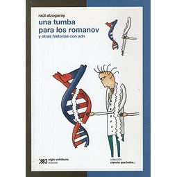 Una Tumba Para Los Romanov Y Otras Historias Con Adn