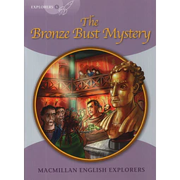 The Bronze Bust Mystery Macmillan English Explorer 5