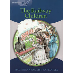 The Railway Children Macmillan English Explorers 6