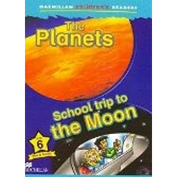 The Planets School Trip To The Moon Macmillan Children's