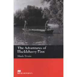 The Adventures Of Huckleberry Finn Macmillan Readers Begin
