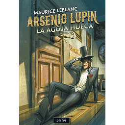 La Aguja Hueca Una Aventura De Arsenio Lupin