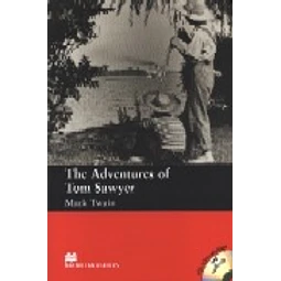 The Adventures Of Tom Sawyer Macmillan Readers Beginner +