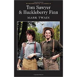 Tom Sawyer And Huckleberry Finn Wordsworth Classics