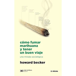 Como Fumar Marihuana Y Tener Un Buen Viaje