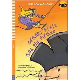 Granny Fixit And The Pirate + Audio Cd Young Hub Readers S