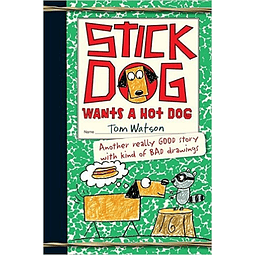 Stick Dog Wants A Hot Dog