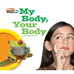 Our World Readers 1 My Body Your Body reader ame 