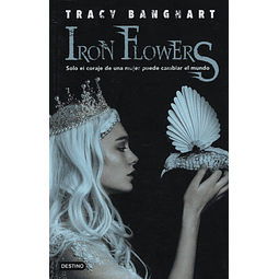 Iron Flowers