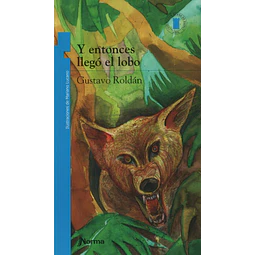 Y Entonces Llego El Lobo