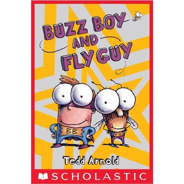 Buzz Boy And Fly Guy Tedd Arnold