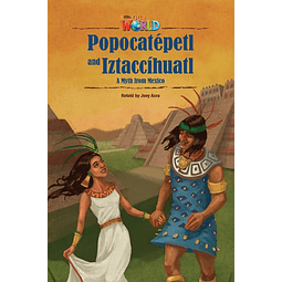 Our World Readers 5 Popocatepetl And Iztaccihuantl A Myth