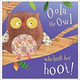 Oola The Owl Who Lost Her Hoot