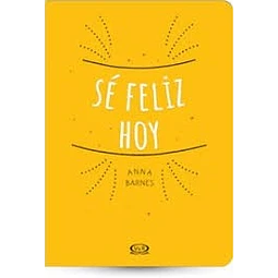 Sé Feliz Hoy