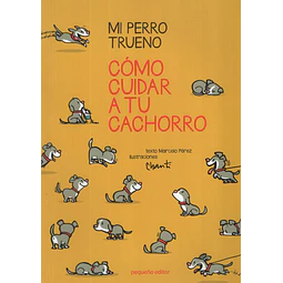 Mi Perro Trueno: Como Cuidar A Tu Mascota