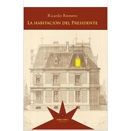 La Habitacion Del Presidente