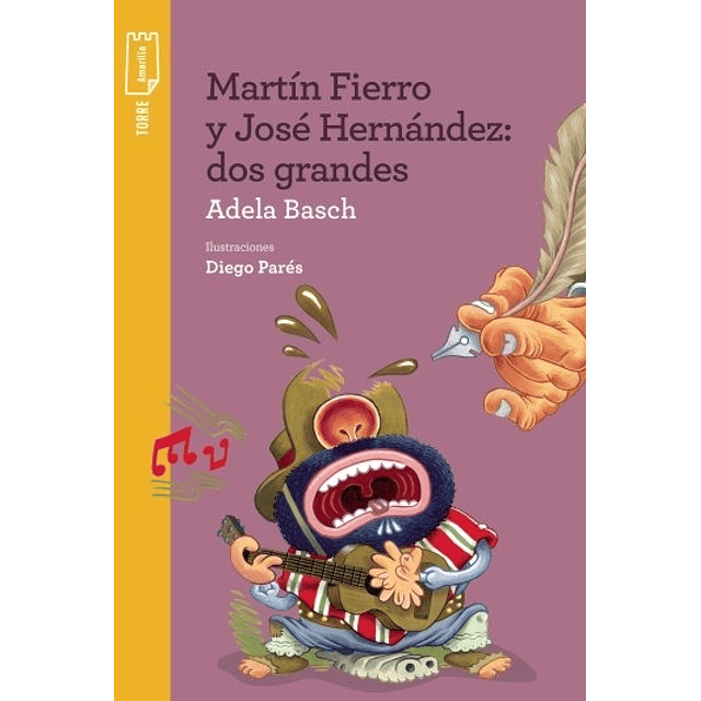 Martin Fierro Y Jose Hernandez: Dos Grandes Torre De Papel