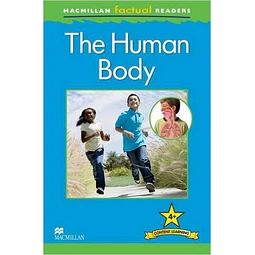 The Human Body Macmillan Factual Readers 4+
