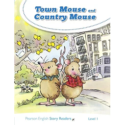 Town Mouse And Country Mouse Story Readers 1