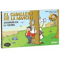 El Caballero De La Mancha Atrapado En La Sierra
