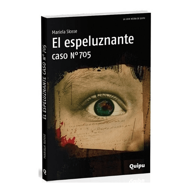 El Espeluznante Caso Nº 705 Serie Negra