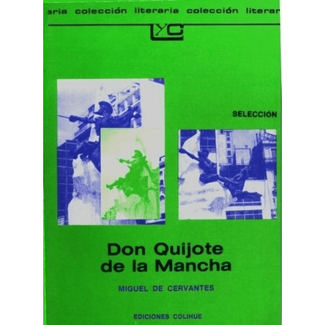 Don Quijote De La Mancha Miguel De Cervantes Saavedra Le