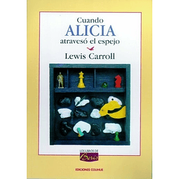 Cuando Alicia Atraveso El Espejo Lewis Carroll Los Libro