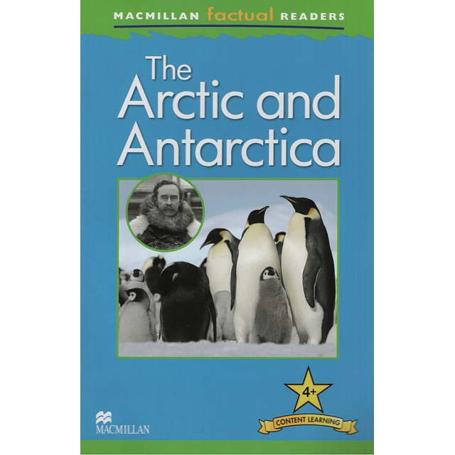 Artic And Antartica Macmillan Factual Readers 4+