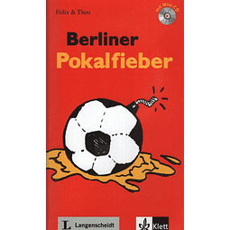 Berliner Pokalfieber + Audio Cd felix & Theo Stufe 1