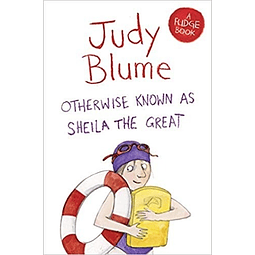Otherwise Known As Sheila The Great Judy Blume