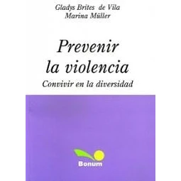 Prevenir La Violencia Convivir En La Diversidad