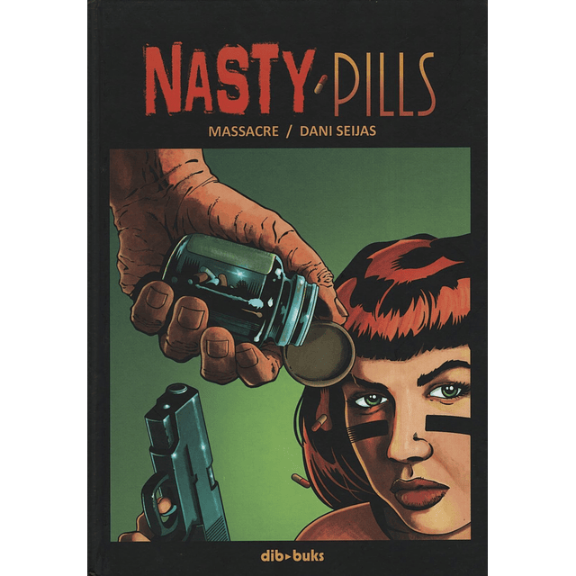 Nasty Pills