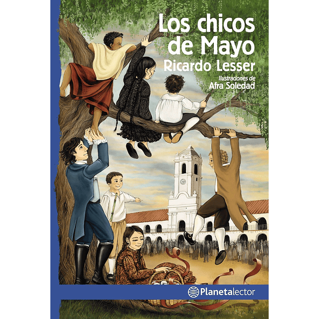 Los Chicos De Mayo Planeta Azul