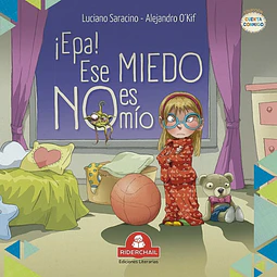 Epa! Ese Miedo No Es Mio Cuenta Conmigo Saracino Luciano