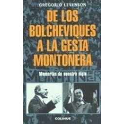 De Los Bolcheviques A La Gesta Montonera
