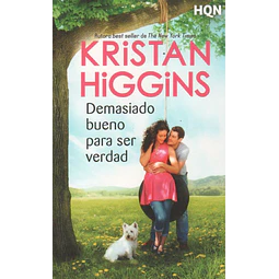Demasiado Bueno Para Ser Verdad Kristan Higgins