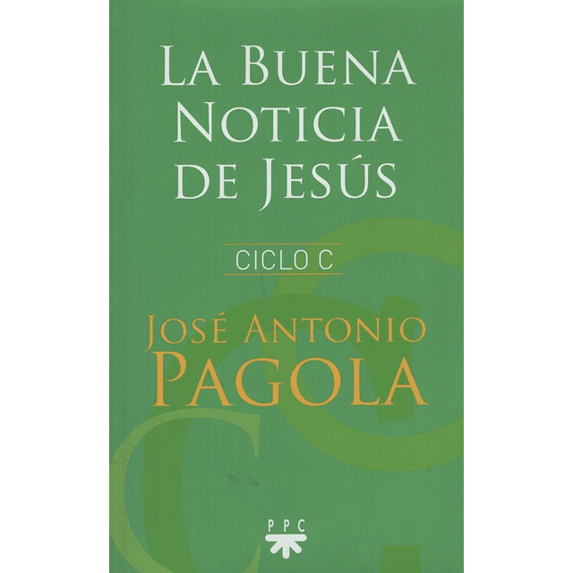 La Buena Noticia De Jesus Ciclo C