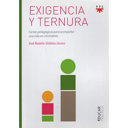 Exigencia Y Ternura Cartas Pedagogicas Para Acompañar Una