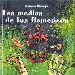 Las Medias De Los Flamencos Horacio Quiroga