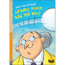 Granny Fixit And The Ball Young Hub Readers Stage 1