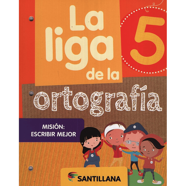 La Liga De La Ortografia 5 Santillana